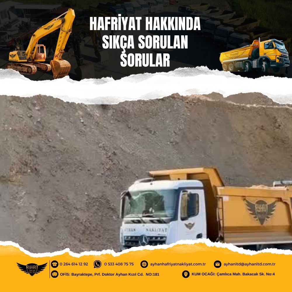 hafriyat hakkında sıkça sorunlan sorular