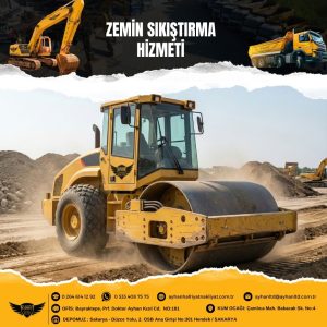 Sakarya Hendek zemin sıkıştırma hizmeti – Ayhan Hafriyat Nakliyat ile profesyonel sıkıştırma ve zemin güçlendirme çalışmaları